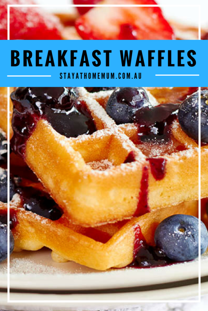 Breakfast Waffles - Stay at Home Mum