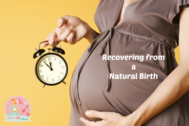 Recovering from a Natural Birth | Stay at Home Mum