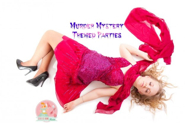 Murder Mystery Themed Parties | Stay at Home Mum