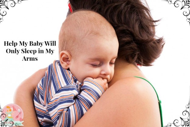 Help My Baby Will Only Sleep in My Arms | Stay at Home Mum