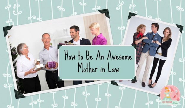 How to Be An Awesome Mother in Law | Stay at Home Mum