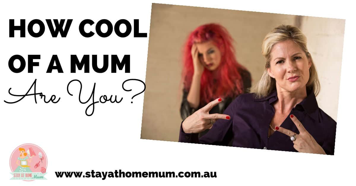 How Cool of a Mum Are You?