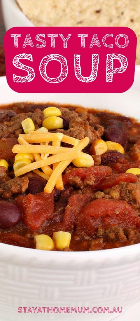 Delicious taco soup with ground beef, corn, and tomatoes, perfect for a quick family dinner.