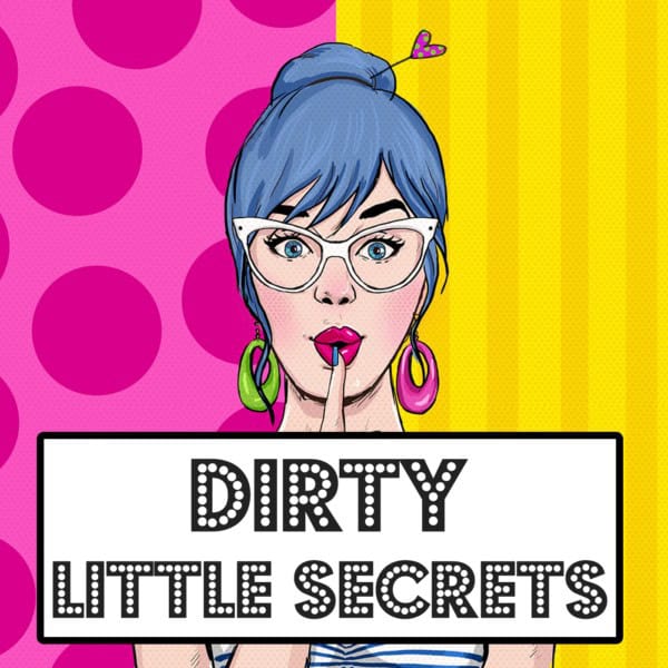 Woman with glasses and colorful earrings holding a sign for Dirty Little Secrets podcast.